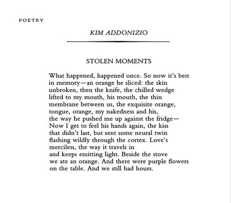 Kim Addonizio Poems, Kim Addonizio, My Next Relationship, Eyes Talk, Literature Posters, Hurts So Good, Stolen Moments, Giant Steps, Deep In Thought