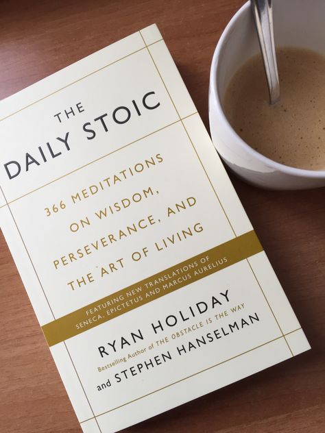 The Daily Stoic, Goals To Achieve, Daily Stoic, Grow As A Person, Productivity Books, Entrepreneur Books, Empowering Books, Best Self Help Books, Stoic Quotes