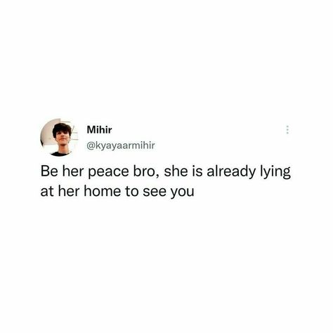 Be Her Peace Bro She Already, Be Her Peace, Friends Snap, Cheesy Quotes, Words That Describe Feelings, Simple Love Quotes, Heart Quotes Feelings, Bio Quotes, Me Quotes Funny