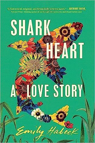 Shark Heart, Best Book Club Books, Anthony Doerr, First Year Of Marriage, Make Peace, A Love Story, Great White Shark, Great White, First Novel