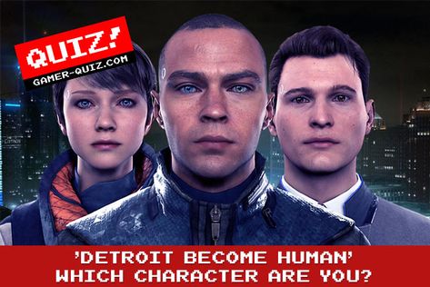 Which 'Detroit: Become Human' Character Are You? - RPG - gamer-quiz.com Detroit Become Human Ps4, Cain Velasquez, Fantasy Draft, Game Ps4, Which Character Are You, Human Character, Detroit: Become Human, Quantic Dream, Detroit Being Human