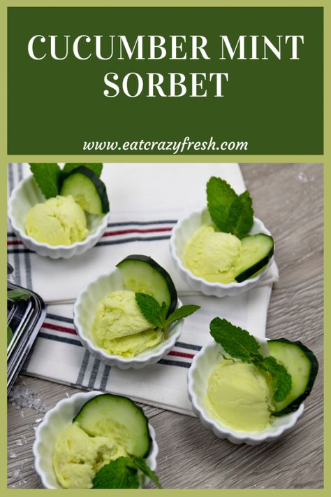 Watermelon Mint Sorbet, Fresh Mint Uses, Cucumber Dessert, Healthy Sorbet Recipes, Kiwi Sorbet Recipe, Cucumber Sorbet, Mint Sorbet, Granitas, Sorbet Recipe