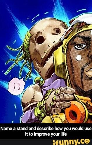 Stand Jojo, Dont Underestimate Me, Jojo Stands, Improve Life, Hey Ya, Ball Run, Jojo Bizzare Adventure, A Stand, Jojo Bizarre