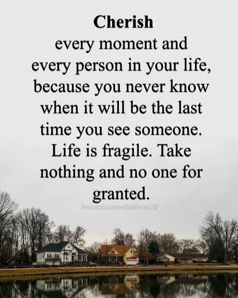 Lessons Learned In Life 🌻☀️ on Instagram: “CHERISH every moment and every person in your life, because you never know when it will be the last time you see someone. Life is fragile.…” Lessons Learned In Life Quotes, Jesus Healing, Positive Daily Affirmations, Buddha Quotes Life, Lessons Taught By Life, Life Advice Quotes, Jesus Heals, Cherish Every Moment, Lessons Learned In Life