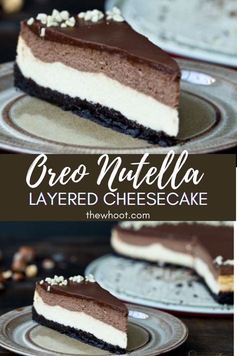 Oreo Nutella Layered Cheesecake Recipe - The WHOot 5 Layer Brownie Cookie Cheesecake, Nutella Cheesecake Recipe No Bake, Oreo Nutella Cheesecake, Nutella Cheesecake Recipe, Cheesecake Nutella, Triple Chocolate Cheesecake With Oreo Crust, Layered Cheesecake, Nutella Cheesecake Recipes, Ultimate Oreo Cheesecake