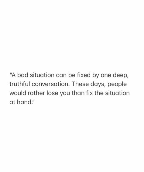 People Would Rather Lose You Than Fix The Situation, Losing You, Lost, Quotes, Quick Saves