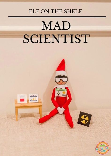 Elf on the Shelf Mad Scientist Kids Activities Blog Elf Printables, Elf Crafts, Elf On Shelf, Christmas Idea, Science Ideas, Cool Science Experiments, Elf Ideas, Kids Room Organization, Christmas Favorites