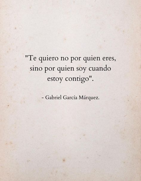 Gabriel Garcia Marquez Quotes, Year Scrapbook, Gabriel Garcia Marquez, 1st Year, Spanish Quotes, Pretty Words, Inspirational Words, Tattoo Quotes, Meant To Be