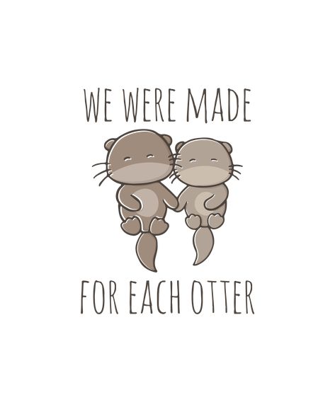 Otter Puns, Otter Animal, Humor Illustration, Cheesy Puns, Punny Cards, Love Puns, Cute Puns, Pun Card, Love Romantic