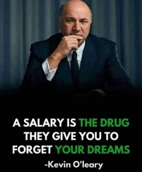 Motivational Quotes for your daily Inspiration Salary Quotes, Instant Motivation, Kevin O Leary, Positive Business Quotes, Trading Psychology, Workplace Productivity, Business Quote, Stewie Griffin, Perspective Quotes