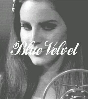 strawbrryangel | VSCO Lana Del Rey Blue Velvet, Blue Velvet Lana Del Rey, Subliminal Quotes, Lana Del Rey Album Cover, Coquette Girls, 2014 Tumblr, Lana Del Rey Art, Southern Preppy, Lana Del Rey Songs