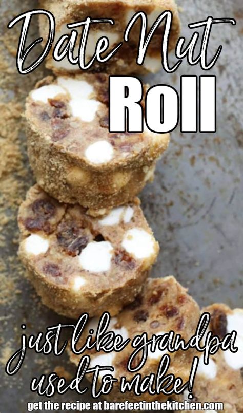 Grandpa’s Date Nut Roll Date Nut Roll Recipe, Date Nut Roll, Fancy Holiday Desserts, Family Recipies, Nut Roll Recipe, Nut Roll, Grandma Recipes, Bakery Goods, Christmas Yummies