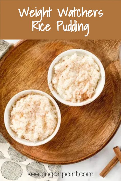 Weight Watchers Food Points, Keeping On Point, Rice Diet, Rice Pudding Recipes, Weight Watchers Meal Plans, Rice Pudding Recipe, Healthy Rice, Weight Watchers Recipes Desserts, Points Recipes