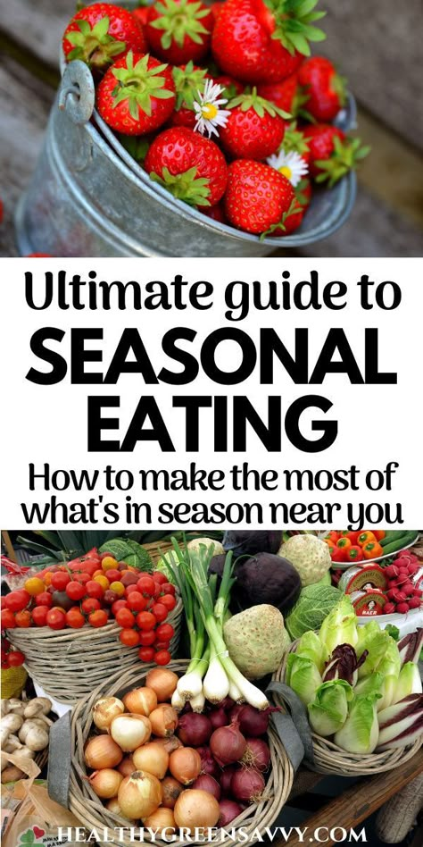 Eating Seasonally, Seasonal Eating, Seasonal Living, Eat Seasonal, Healthier Food, Seasonal Food, In Season Produce, Reduce Food Waste, Seasonal Recipes