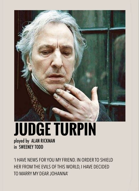 Judge Turpin, Alan Rickman Always, Alan Rickman Movies, Alan Rickman Severus Snape, Snape Harry Potter, Character Poster, Snape Harry, Professor Snape, Movie Card