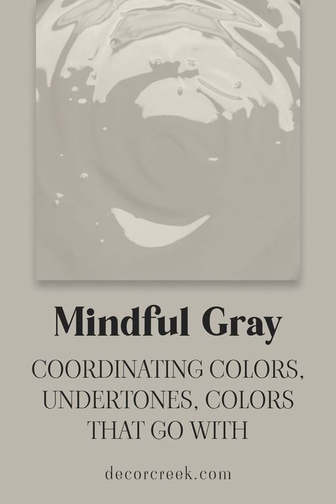 Mindful Gray SW 7016 by Sherwin-Williams | Coordinating Colors, Undertones Mindful Gray Sherwin Williams, Sherwin Williams Gray, Mindful Gray, Repose Gray, Grey Color Palette, Grey Kitchens, Color Pairing, Painting Wallpaper, Trim Color