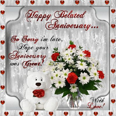 Sorry Happy Anniversary GIF - Find & Share on GIPHY Belated Anniversary Wishes, Happy Belated Anniversary, Wedding Anniversary Poems, Happy Anniversary Wedding, Happy Anniversary Gifts, Anniversary Wishes For Couple, Happy Wedding Anniversary Wishes, Happy Marriage Anniversary, Happy Anniversary Quotes