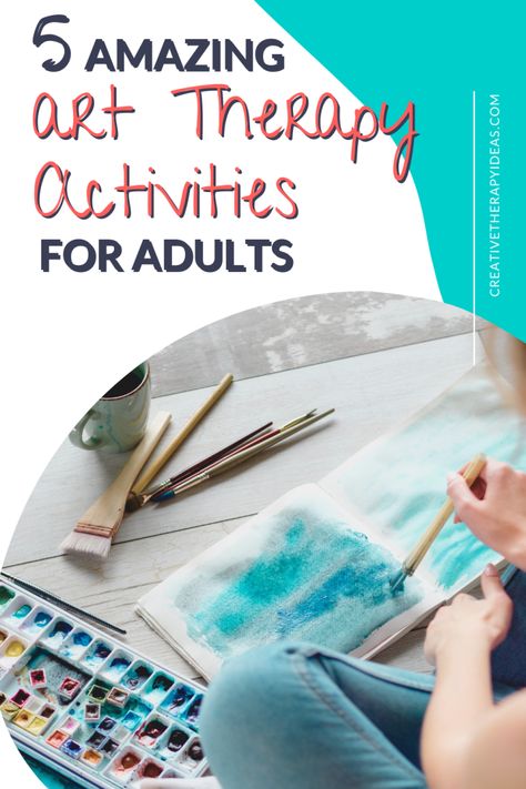 These 5 art therapy activities for adults will help you support your clients in targeting issues like trauma, grief, and life transitions. #arttherapy