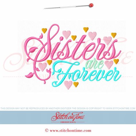 5930 Sayings : Sister Are Forever 5x7 Sisters Are Forever, Sister Sayings, Siblings Quotes, Little Sister Quotes, Miss You Images, Sister Forever, Happy Birthday Sis, Love You Sis, Sibling Quotes