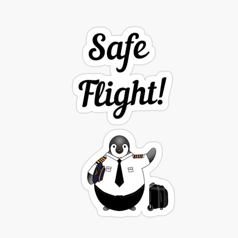 Get my art printed on awesome products. Support me at Redbubble #RBandME: https://www.redbubble.com/i/sticker/Safe-flight-by-CaptainPanza/101680426.EJUG5?asc=u Safe Flight, Have A Safe Flight, Cute Motivational Quotes, Iphone Style, Carpet Shops, Watch Party, Flight, Going To Work, Sticker Design