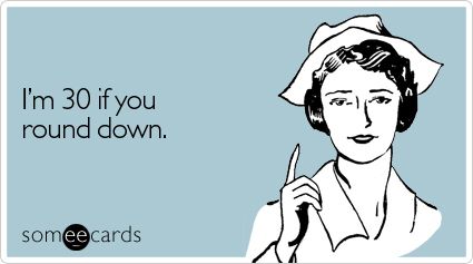 29, actually. Turning 33 Years Old Quotes, Mottos To Live By, Funny Confessions, I'm Leaving, Funny Ecards, Sounds Good To Me, I Cant Help It, The Bull, Entertainment Video