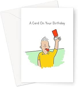 LEMON LOCO A Card On Your Birthday Greeting Card | Funny Soccer Birthday Card For Soccer Player, Referee Holding Up Red Card, Red Card Joke Soccer Birthday Card, Soccer Referee, Soccer Jokes, Soccer Birthday, Soccer Funny, Red Card, Funny Birthday Cards, Birthday Humor, Soccer Players