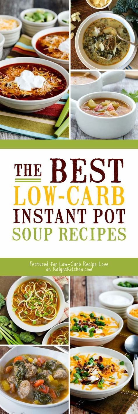 The BEST Low-Carb Instant Pot Soup Recipes featured for Low-Carb Recipe Love on KalynsKitchen.com Instant Pot Low Carb, Low Carb Instant Pot Recipes, Low Carb Crock Pot Recipes, Low Carb Soup Recipes, Diy Easy Recipes, Instant Pot Soup Recipes, Low Carb Recipe, Instant Pot Soup, Low Carb Soup