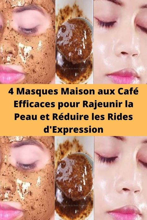 4 Masques Maison aux Café Efficaces pour Rajeunir la Peau et Réduire les Rides d'Expression Health Care, Face Mask, Mask, Health