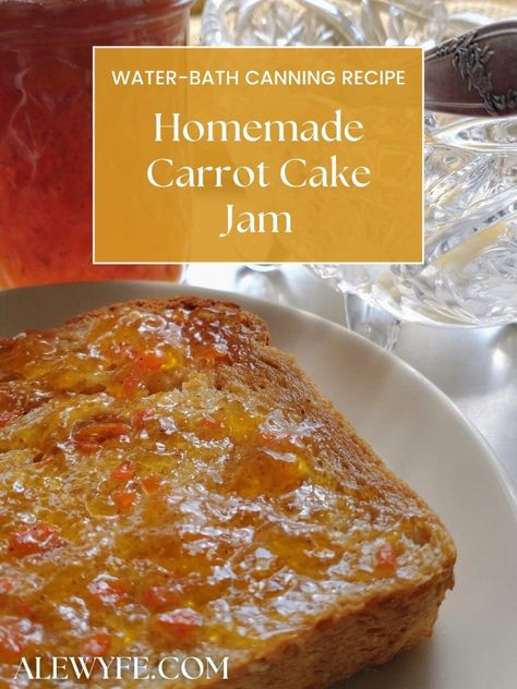 CANNING: How to Make Carrot Cake Jam - ALEWYFE Jam Flavor Combinations, Canning Carrots Water Bath, Carrot Cake Jam Recipe, Carrot Cake Jelly, Carrot Jam, Recipe For Carrot Cake, Canning Preserves, Carrot Cake Jam, Water Bath Canning Recipes