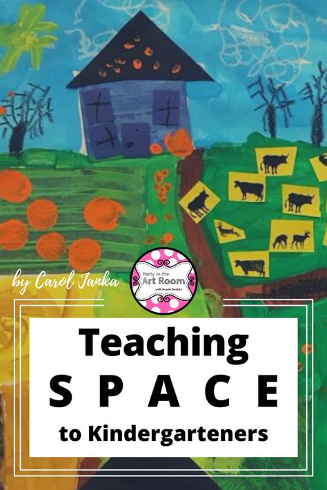 Element Of Art Space Lessons, Teaching Space In Art, Elements Of Art Kindergarten, One Day Kindergarten Art Lesson, Art Lessons Kindergarten, Drawing For Kindergarten, Space In Art, Elements Of Art Space, Math Stem Activities