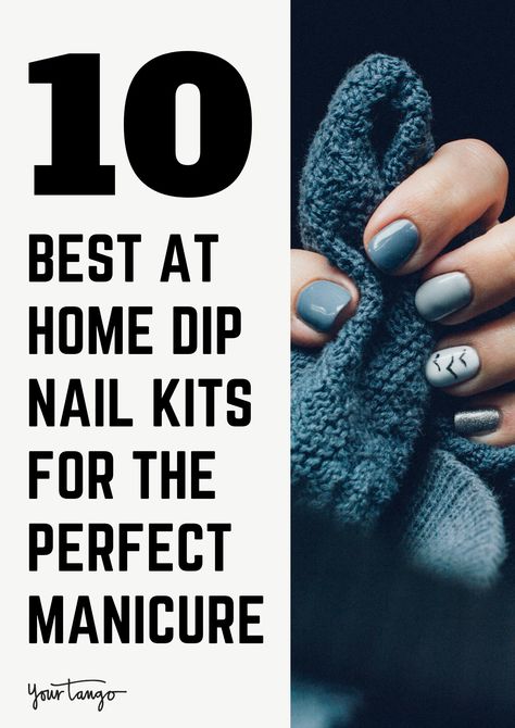 10 Best At Home Dip Nail Kits For The Perfect Manicure Every Time | YourTango #beauty #nails #manicure #athome How To Do Dips, Dip Polish, Dip Manicure, Nail Kits, Dip Nail, Best Powder, Powder Nail Polish, Perfect Manicure, Damaged Nails