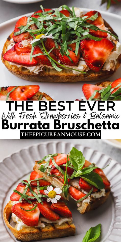 Burrata And Strawberries, Burrata Sourdough Toast, Strawberry Burrata Toast, Buratta Bruschetta, Strawberry Appetizers, Bruchetta Appetizers, Burrata Bruschetta, Strawberry Bruschetta, Bruschetta Appetizer