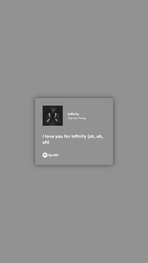 I Love You For Infinity Song, Infinity Song Lyrics, Infinity Lyrics, Infinity Song, Infinity Music, Young Lyric, Songs Quotes, Favourite Song, Spotify Lyrics