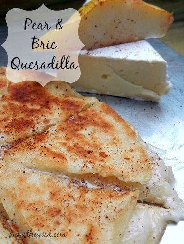 Pear & Brie Quesadilla Creative Quesadillas, Pear Quesadilla, Brie Quesadilla, Pear And Brie, Pear Brie, Pear Recipe, Diy Easy Recipes, Pear Recipes, Vegetarian Recipe