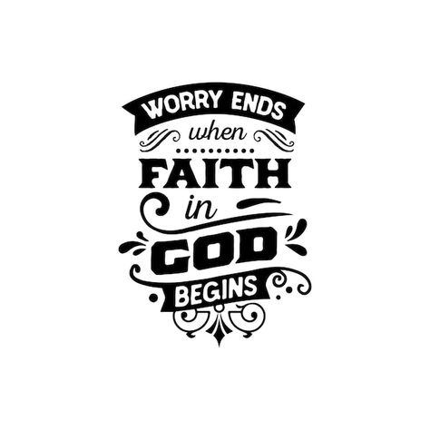 Worry ends when faith in god begins quot... | Premium Vector #Freepik #vector #positive-quotes #motivational-typography #quotes-lettering #typography-quotes Worry Ends When Faith Begins, Quotes Lettering, Motivational Typography, Quotes Typography, Jesus Tattoo, Typography Lettering, Lettering Typography, Writing Quotes, Typography Letters