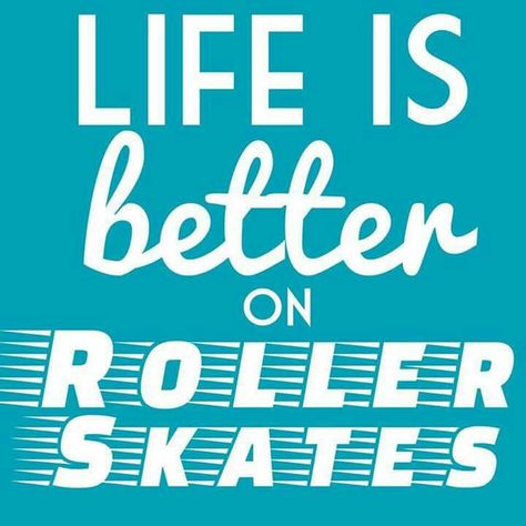 Roller Skating Quotes, Skate Quotes, Skating Quotes, Skating Quote, Roller Skating Rink, Roller Derby Girls, Girls Roller Skates, Skate And Destroy, Speed Skates