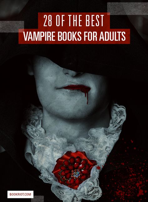 The Best Vampire Books for Adults | Book Riot | BookRiot.com | #reading #books #vampires #horror Good Vampire, Fantasy Books Magic, Vampire Movies, Books For Adults, Vampire Books, Vampires And Werewolves, Fantasy Books To Read, Paranormal Romance, Fantasy Novels