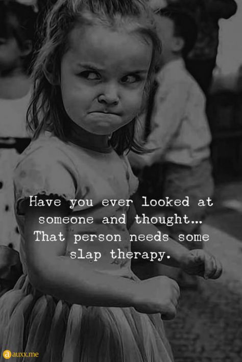 #slap #therapy #angry #positivequotes #positive #quotes #for #friends Angry Quote, Psychology Says, Crazy Girl Quotes, Math Humor, Short Inspirational Quotes, Family Pics, Memes Humor, Girly Quotes, Friends Quotes Funny