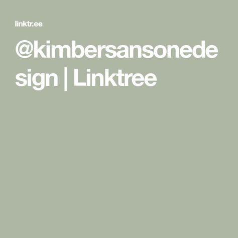 @kimbersansonedesign | Linktree Name Ideas, Sign I, Fit In, Etsy Store, Incoming Call, Incoming Call Screenshot, Make It Yourself, Shop My