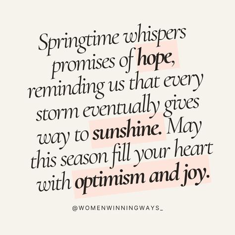 Hope, Sunshine, Optimism & Joy. . . . . . . . . #femaleempowerment #female #femaleentrepreneur #worthit #shesthebest #girlboss #mindset #womensupportingwomen #womenempowerment #women #womanpower #independentwoman #quote #quoteoftheday #quotesforher #quotesforsuccess #quotesforwomen #hope #optimism #joy #happiness #springbreak #spring #growth #growthmindset #bossbabequotes Women Growth, Bloom Quotes, Spring Quotes, Boss Babe Quotes, Embrace Change, Independent Women, Spring Inspiration, Women Supporting Women, Female Entrepreneur