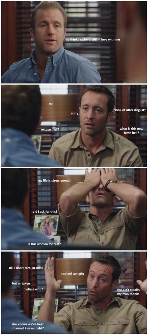 same, steve, same #hawaii five 0 #mcdanno #i just..do not understand...the writers logic #since when were rachel and danny endgame #i mean i'm all for an end to this charade of love with his current gf but... #this??? #STEVE'S NOT HAPPY AND NEITHER AM I Steve And Danny Hawaii Five O, Hawaii Five O Steve, Mcdanno Fanart, Hawaii Five O Mcdanno, 16 Bday Ideas, Alex Olaughlin, Steve And Danny, Danny Williams, Sunken Ships