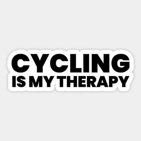 Cycling Is My Therapy Sticker Cycle Stickers, Sports Therapy, Typographic Design, Bicycle Bike, Kids Magnets, Case Stickers, Cool Walls, Movie Quotes, Baseball Tshirts