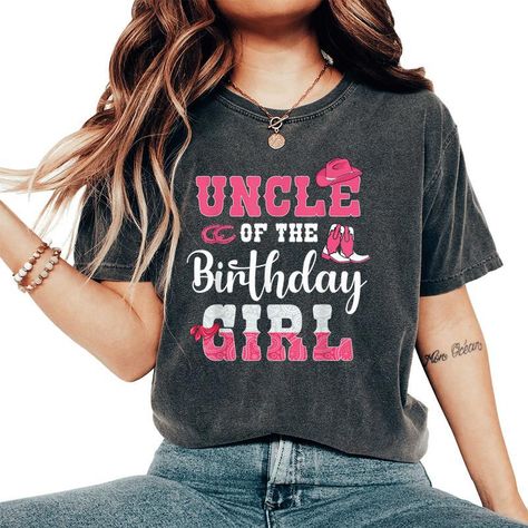 Shop Uncle Of The Birthday Girl Western Cowgirl Themed 2nd Bday Women's Oversized Comfort T Shirt. Available on many styles, sizes, and colors. Girl Western, Western Cowgirls, Western Cowgirl, Birthday Girl, Girl Birthday, Unique Design, T-shirt, Birthday, T Shirt