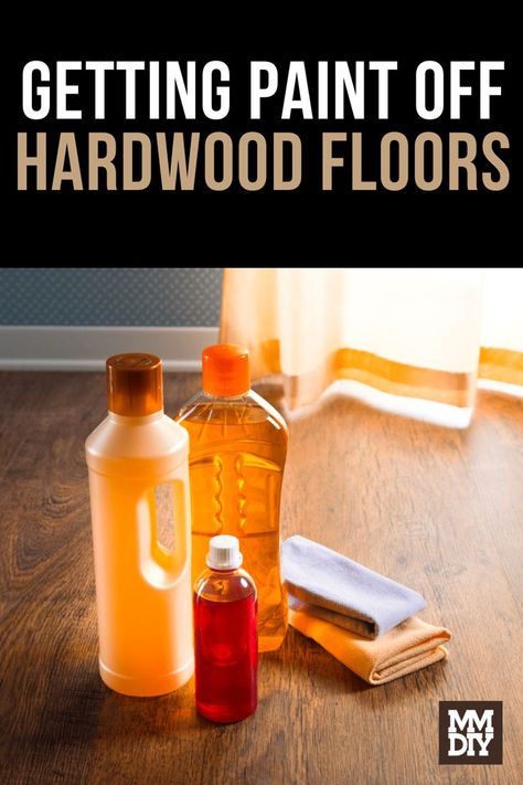 Getting Paint Off Hardwood Floors How To Get Paint Off Wood Floors, Get Paint Off Wood Floors, Deep Clean Hardwood Floors, How To Remove Paint, Wood Floor Repair, Refinish Wood Floors, Diy Wood Floors, Remove Paint, Hardwood Floor Cleaner