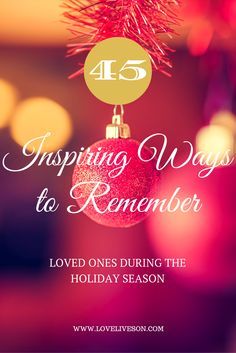 Here are some tips on how to remember during the holidays In Memory Of Christmas Ideas, Ways To Remember Loved Ones At Christmas, 1st Christmas Without A Loved One, First Christmas After Losing A Loved One, Christmas Memorial Ideas, Ways To Remember Loved Ones, Remembering Grandmother, Christmas Loss, New Year Wishes Messages