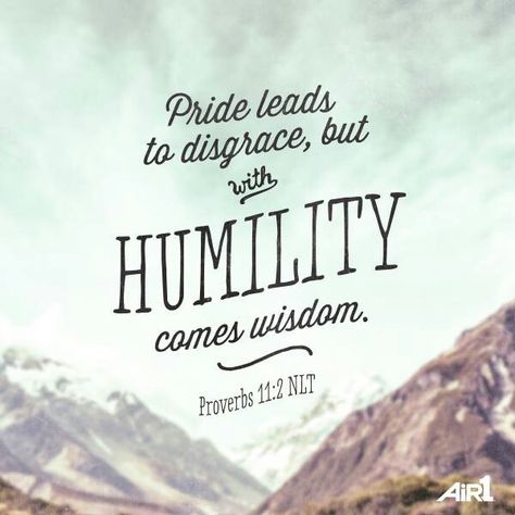 Humility Fall Quotes, Proverbs 11, Before The Fall, Lord God, Favorite Bible Verses, Love The Lord, Verse Quotes, Bible Verses Quotes, Bible Scriptures