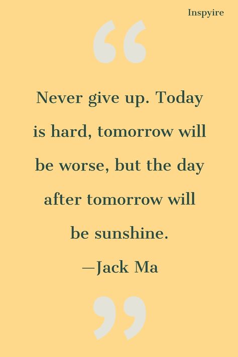 Inspirational Quote by Jack Ma Jack Ma Quotes, Maa Quotes, Unforgettable Quotes, Goals Quotes, Jack Ma, Ali Baba, Goal Quotes, More Than Words, Entrepreneur Quotes