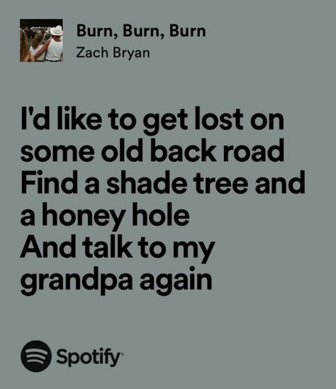 Lyrics, Spotify, Zach Bryan Zach Bryan Quotes Oklahoma Smokeshow, Zach Bryan Quotes, Zack Bryan, Everything Lyrics, Country Lyrics Quotes, Country Song Quotes, Country Music Songs, Country Lyrics, Country Music Quotes