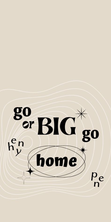 Go big or go home Go Big Or Go Home Enhypen, Enhypen Minimalist Wallpaper, Enhypen Nails, Enhypen Lyrics, Enhypen Collection, Song Wallpaper, Really Cool Wallpapers, Wallpaper Enhypen, Album Cover Wallpaper Collage