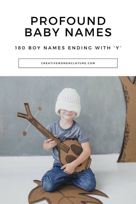 180 Boy Names Ending With 'Y': Stylish and Profound Indian Names, Old English Names, German Names, French Names, Irish Names, Greek Names, Hebrew Names, Modern Names, Modern English